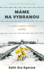 Máme na vybranú - Aj v pekle môže vzklíčiť nádeje