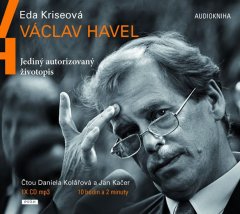 Václav Havel - Jediný autorizovaný životopis - CDmp3 (Číta Jan Kačer, Daniela Kolářová)