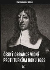 Český obranca Viedne proti Turkom roku 1683