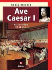 Epocha Ave Caesar I - Cesta nahor (100–62 pred nl)