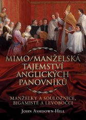 Mimo/Manželské tajomstvá anglických panovníkov: Manželky a súložnice, bigamisti a ľavobočci