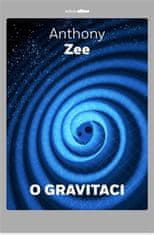 O gravitácii - Stručné pojednanie o závažnej téme