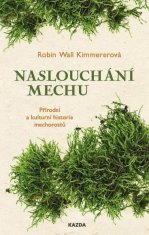 Načúvanie machu - Prírodná a kultúrna história machorastov