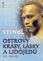 Ostrovy krásy, lásky a ľudojedov - Diel druhý