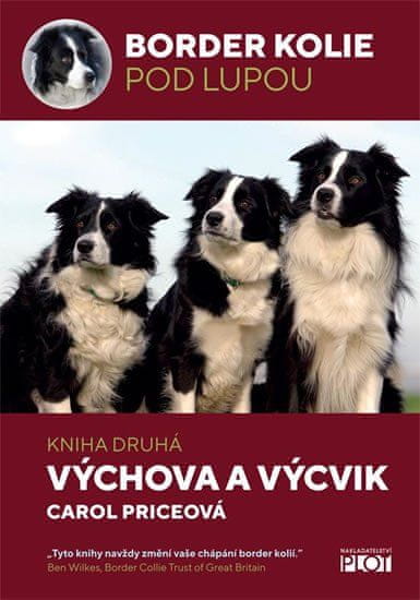 Border kólia pod lupou: kniha druhá - Výchova a výcvik - Carol Priceová