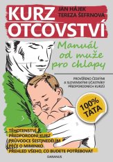 Kurz otcovstva - Manuál od muža pre chlapov