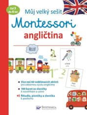 Svojtka Môj veľký zošit Montessori - Angličtina 3 až 6 rokov