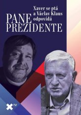 Pán prezident: Xaver sa pýta a Václav Klaus odpovedá