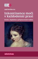 Lukáš Horčička: Inkontinence moči v každodenní praxi - druhé, doplněné a přepracované vydání