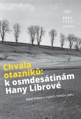 Bedřich Moldan: Chvála otazníků - K osmdesátinám Hany Librové