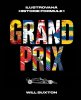 Will Buxton: Grand Prix - Ilustrovaná historie Formule 1