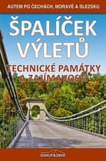 Vladimír Soukup: Špalíček výletů – Technické památky a zajímavosti - Autem po Čechách, Moravě a Slezsku