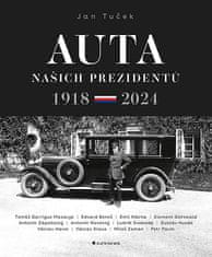 Jan Tuček: Auta našich prezidentů 1918-2024