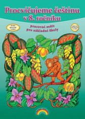 Karla Prátová: Procvičujeme češtinu v 8. ročníku - pracovní sešit pro základní školy