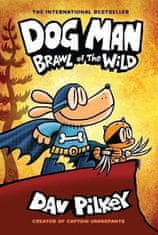 Dav Pilkey: Dog Man 6: Brawl of the Wild