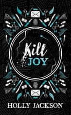 Holly Jacksonová: Kill Joy (A Good Girl´s Guide to Murder)