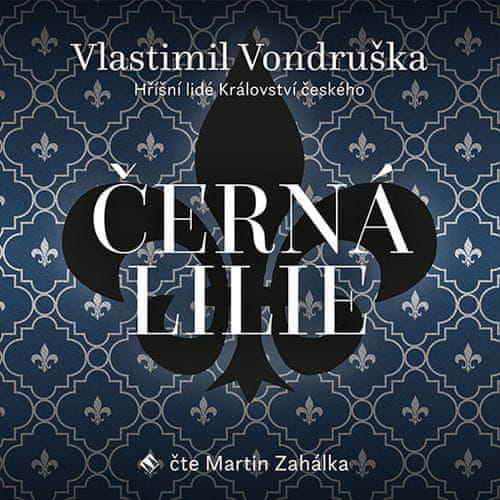 Vlastimil Vondruška: Černá lilie