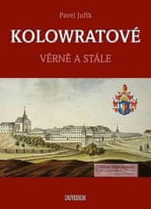 Pavel Juřík: KOLOWRATOVÉ - Věrně a stále