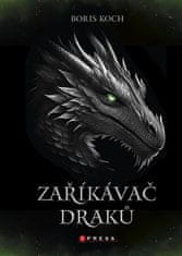 Boris Koch: Zaříkávač draků