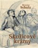 Bruno Schulz: Skořicové krámy