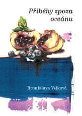 Bronislava Volková: Příběhy zpoza oceánu