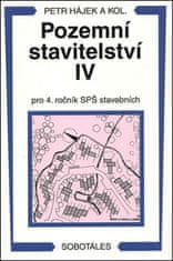 Petr Hájek: Pozemní stavitelství IV pro 4. ročník SPŠ stavebních