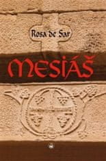 Rosa de Sar: Mesiáš