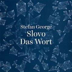 Stefan George: Slovo / Das Wort