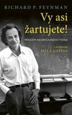 Richard P. Feynman: Vy asi žartujete! - Príhody neobyčajného fyzika (slovensky)