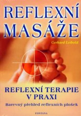 Gerhard Leibold: Reflexní masáže - reflexní terapie v praxi