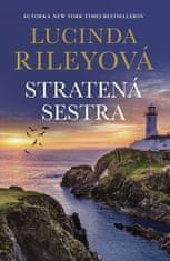 Lucinda Riley: Stratená sestra