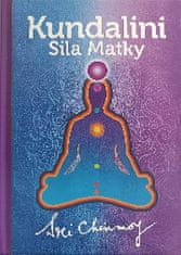 Sri Chinmoy: Kundalini - Sila Matky