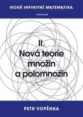 Nová infinitná matematika: II. Nová teória množín a polomnožín