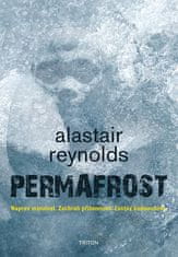 Alastair Reynolds: Permafrost - Naprav minulost. Zachraň přítomnost. Zastav budoucnost.