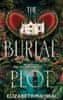 Elizabeth Macneal: The Burial Plot: The bewitching, seductive gothic thriller from the author of The Doll Factory