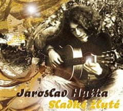 Jaroslav Hutka: Sladké žluté