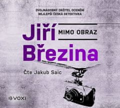 Jiří Březina: Mimo obraz (audiokniha)