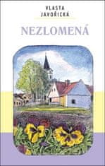 Vlasta Javořická: Nezlomená