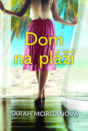 Sarah Morgan: Dom na pláži