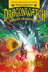 Brandon Mull: Dragonwatch Návrat drakobijcov