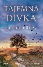 Lucinda Riley: Tajemná dívka