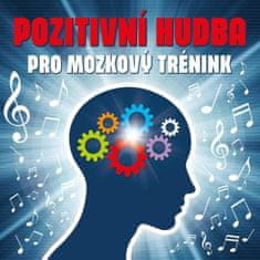 Pozitívna hudba pre mozgový tréning - CD