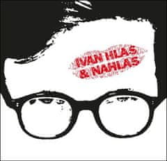 Ivan Hlas: Ivan Hlas &amp; Nahlas (+ bonusy) - CD