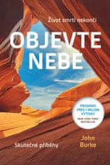 John Burke: Objevte nebe - Život smtrí nekončí