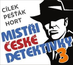 Roman Cílek: Mistři české detektivky 3 - 3 CDmp3