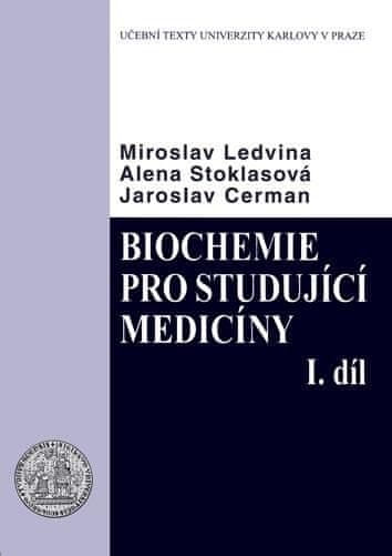 Biochemie pro studující medicíny I. a II.