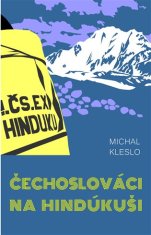 Michal Kleslo: Čechoslováci na Hindúkuši