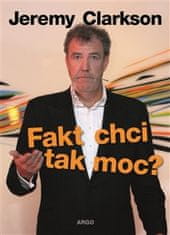 Jeremy Clarkson: Fakt chci tak moc?