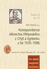 Petr Mareš: Korespondence Albrechta Pětipeského z Chýš a Egrberku z let 1570–1596