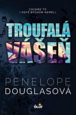 Penelope Douglasová: Troufalá vášeň